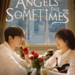 Angels Fall Sometimes Episode 1