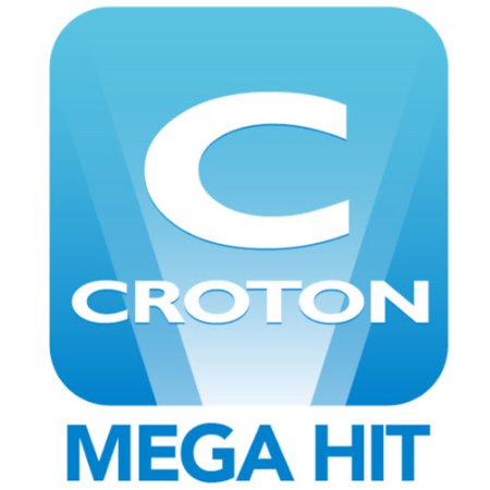 Croton MEGA HIT