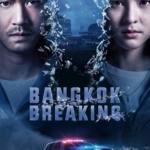 Bangkok Breaking Episode 1