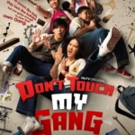 Don’t Touch My Gang Episode 1