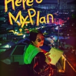 Here’s My Plan Episode 1