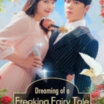 Dreaming of Freaking Fairytale Episode 1